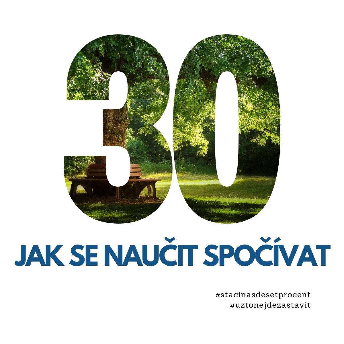 30. den: Jak se naučit spočívat