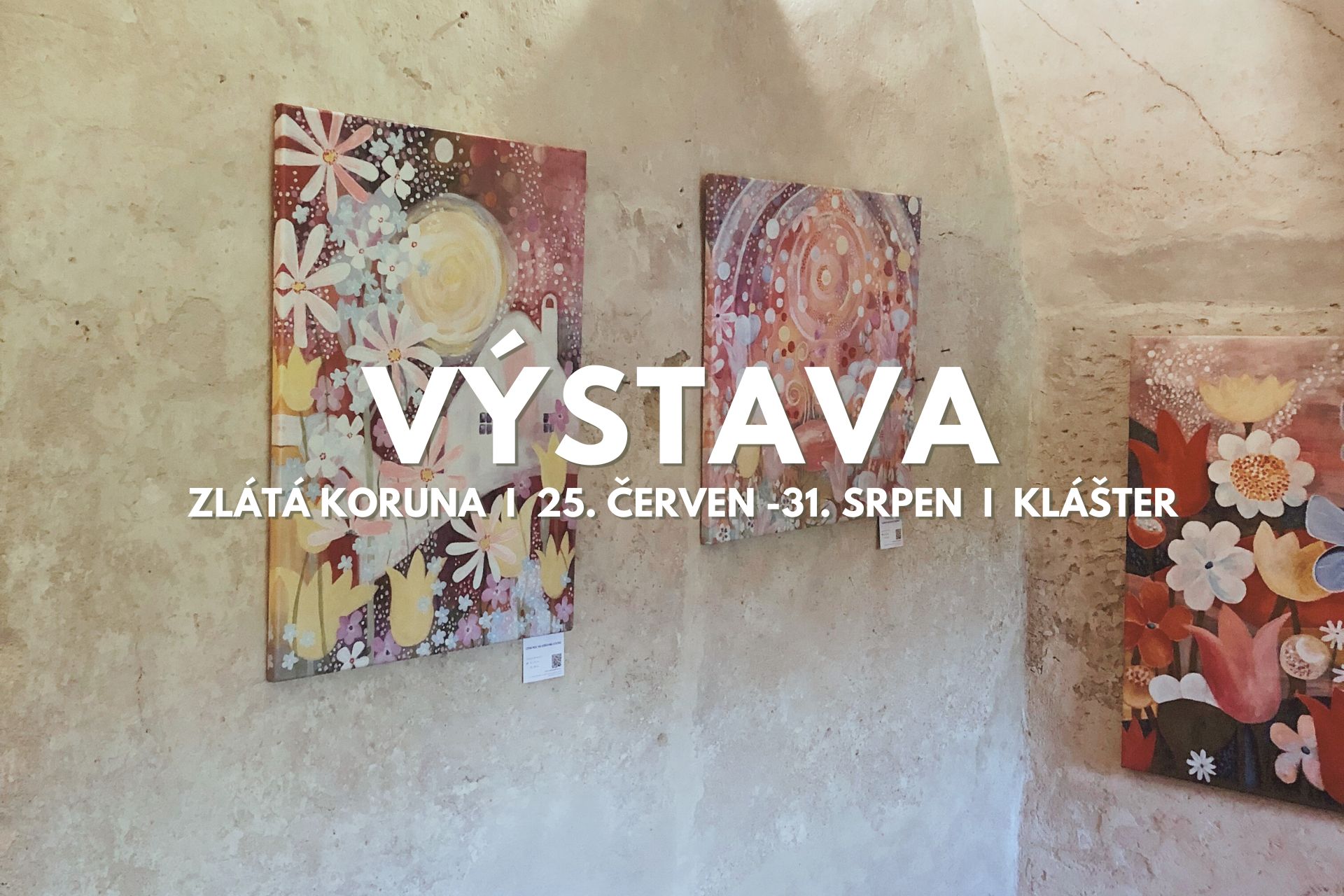 Výstava obrazů Klášter Zlatá Koruna