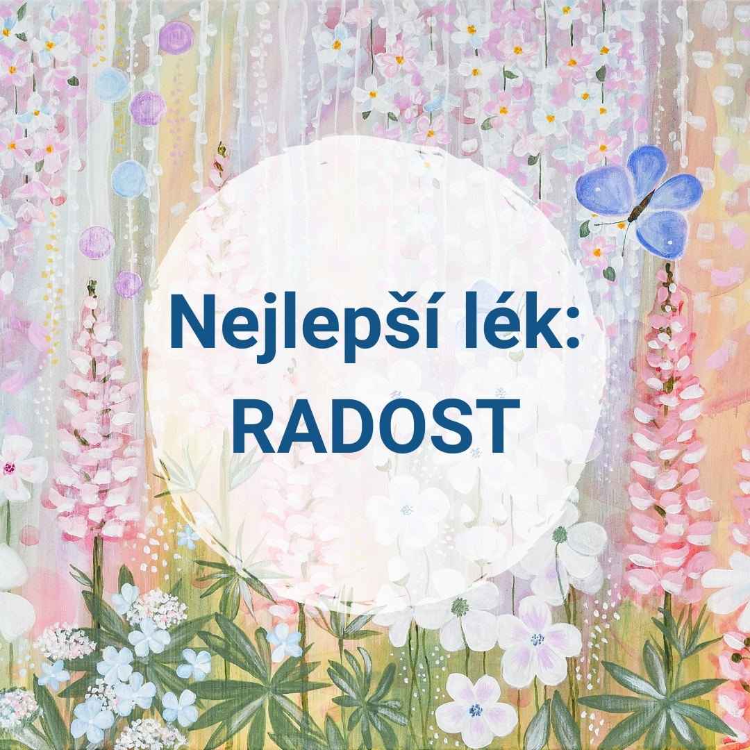 Nejlepší lék: RADOST