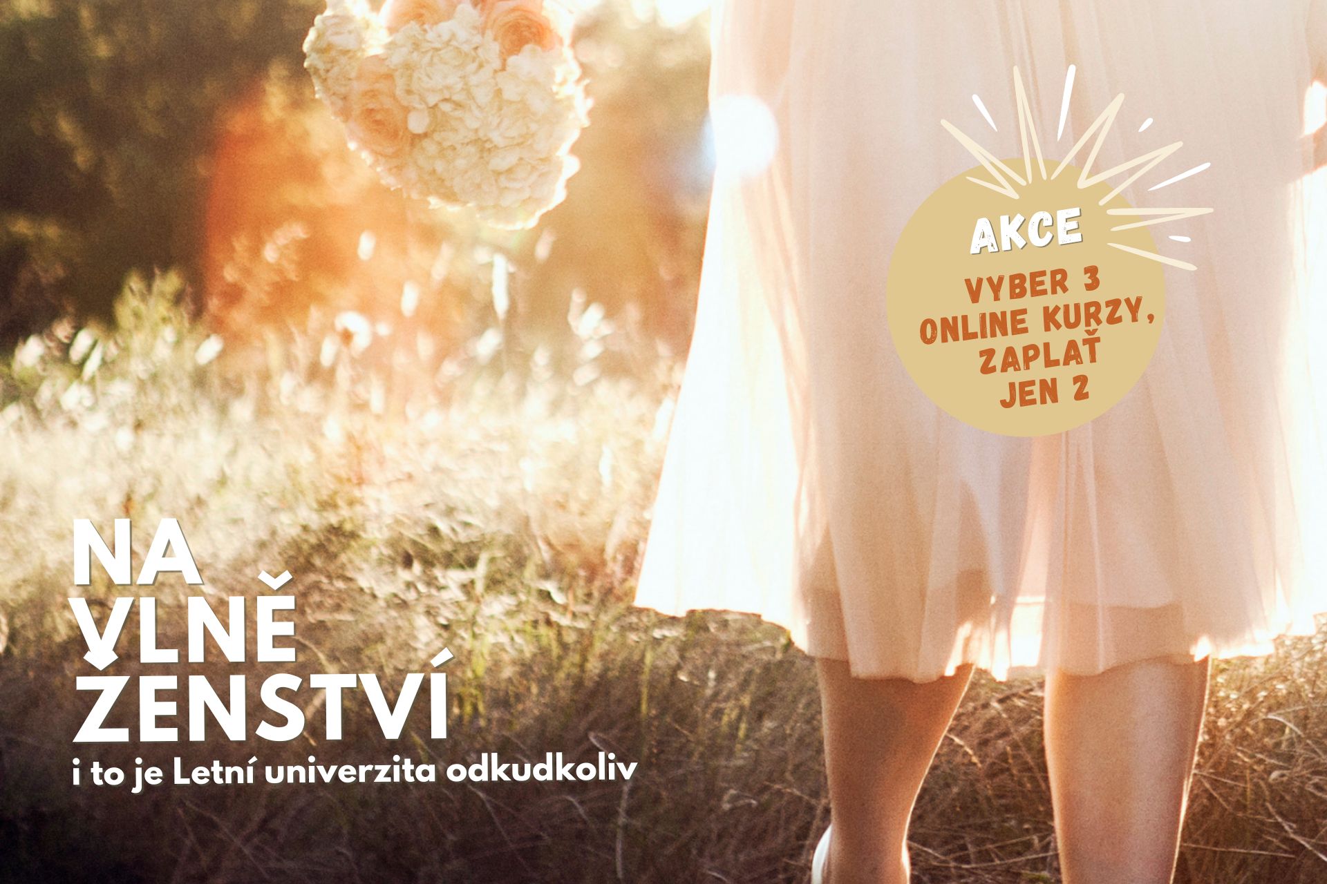 Přidej se ke kurzu Na vlně ženství! I to je naše Letní univerzita odkudkoliv